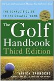 The Golf Handbook, Third Edition: The Complete Guide to the Greatest Game