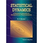 Statistical Dynamics: A Stochastic Approach to Nonequilibrium Thermodynamics by  R. F. Streater