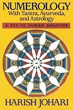 Numerology: With Tantra, Ayurveda and Astrology