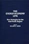 The Energy-Economy Link: New Strategies for the Asia-Pacific Region