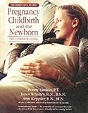 Pregnancy Childbirth and the Newborn: The Complete Guide