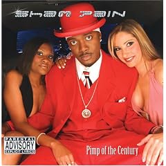 Pimp of the Century by Sham Pain