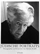 J�dische Portraits. Photographien und Interviews