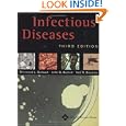 Infectious Diseases (Infectious Diseases ( Gorbach )) by Sherwood L Gorbach, John G Bartlett, and Neil R Blacklow
