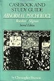 Casebook and study guide : Abnormal psychology, second edition, Rosenhan and Seligman