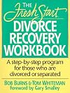 The Fresh Start Divorce Recovery Workbook: A Step-by-Step Program for Those Who Are Divorced or Separated