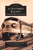 Southern Railway: Further Recollections,  The    (GA)  (Images of Rail)