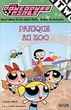 : The Powerpuff Girls : Panique au zoo