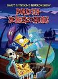Produkt-Bild: Bart Simpsons Horrorshow, Band 5: Piratenscherztruhe