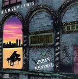 Revue Ramsey Lewis  / Urban Renewal