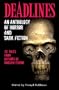 Deadlines: an Anthology of Horror and Dark Fiction
