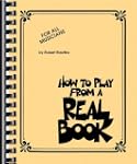 How to Play from a Real Book: For All...