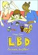 LBD, Tome 2 : En route, les filles !