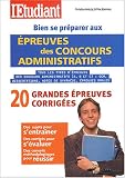 Bien se pr�parer aux �preuves des concours administratifs