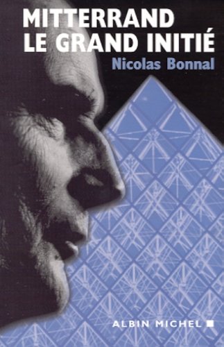 Mitterrand, le grand initi�