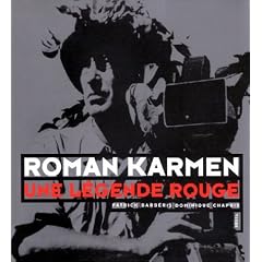 Roman Karmen, une l�gende rouge