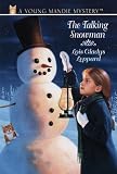 The Talking Snowman (Young Mandie Mystery Series #4)