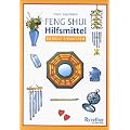 Feng Shui Hilfsmittel gezielt einsetzen