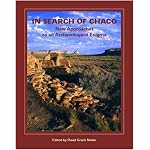 In Search of Chaco: New Approaches to an Archaeological Enigma book cover