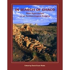 In Search of Chaco: New Approaches to an Archaeological Enigma