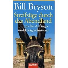 Streifz�ge durch das Abendland: Europa f�r Anf�nger und Fortgeschrittene