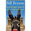 Streifz�ge durch das Abendland: Europa f�r Anf�nger und Fortgeschrittene