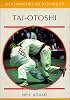Tai-otoshi (Judo Masterclass Techniques)