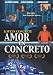 Love in Concrete (Amor en Concreto) [DVD] [2003] [Region 1] [US Import] [NTSC]