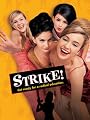 Strike! (AKA: All I Wanna Do)