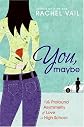 You, Maybe