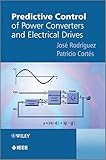 Predictive control of power converters and electrical drives