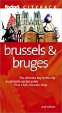 Fodor s Citypack Brussels and Bruges, 2nd edition (Citypacks)