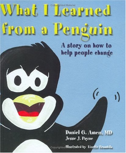 Image of: What I Learned from a Penguin: A Story on How to Help People Change