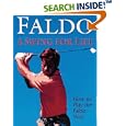 Faldo: A Swing for Life