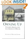 Owning Up: Poverty, Assets, and the American Dream