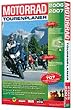 Motorrad Tourenplaner 2006/2007
