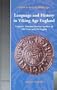 Language and History in Viking Age England: Linguistic Relations between Speakers of Old Norse & Old English (SEM 6) (Studies in the Early Middle Ages)