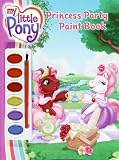 My Little Pony: Princess Party Paint Book with Paint Brush and Paint (My Little Pony (Harper Paperback))