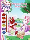 My Little Pony: Princess Party Paint Book (My Little Pony)