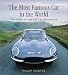 The Most Famous Car in the World: The Story of the Original E-Type Jaguar