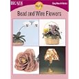Bead And Wire Flowers (Easy-Does-It) by Bead & Button Editors