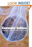 Cannabis Culture: A Journey Through Disputed Territory
