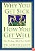 Why You Get Sick and How You Get Well: The Healing Power of Feelings