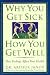 Why You Get Sick and How You Get Well: The Healing Power of Feelings