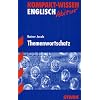 Kompakt-Wissen Gymnasium: Englisch Themenwortschatz. Kompakt-Wissen Englisch