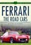 Ferrari: The Road Cars (Sutton's Photographic History )