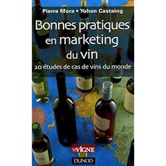 Bonnes pratiques en marketing du vin : 20 �tudes de cas de vins du monde