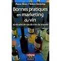 Bonnes pratiques en marketing du vin : 20 �tudes de cas de vins du monde