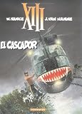 XIII, tome 10 : El Cascador
