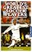 Search : World's Greatest Soccer Players: Today's Hottest Superstars